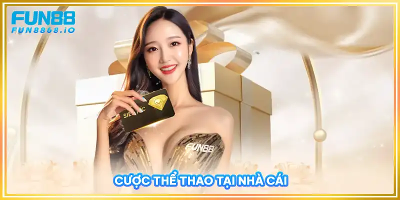 Cược thể thao tại nhà cái